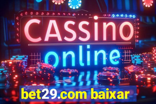 bet29.com baixar